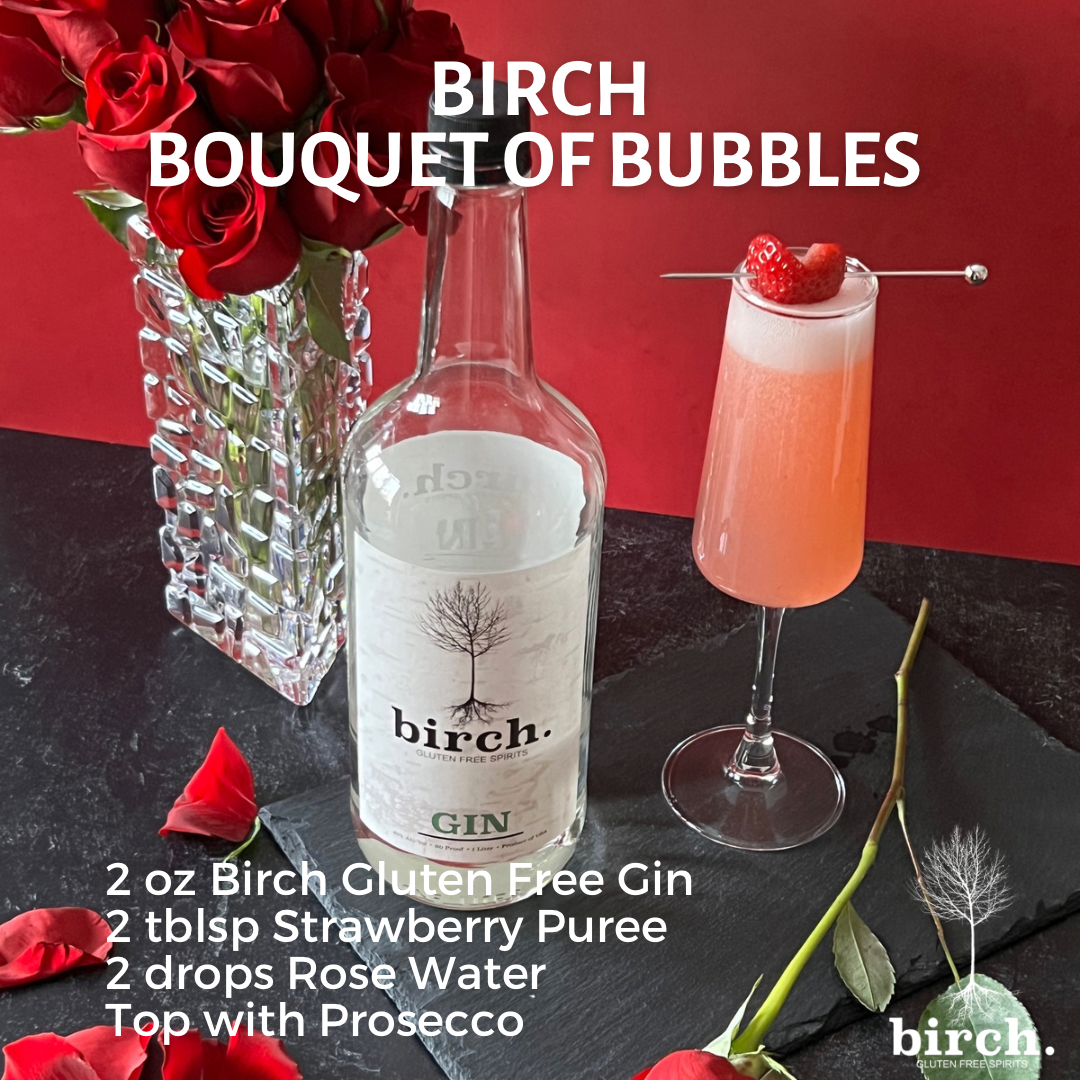 Birch Bouquet of Bubbles- Birch Gluten Free Gin