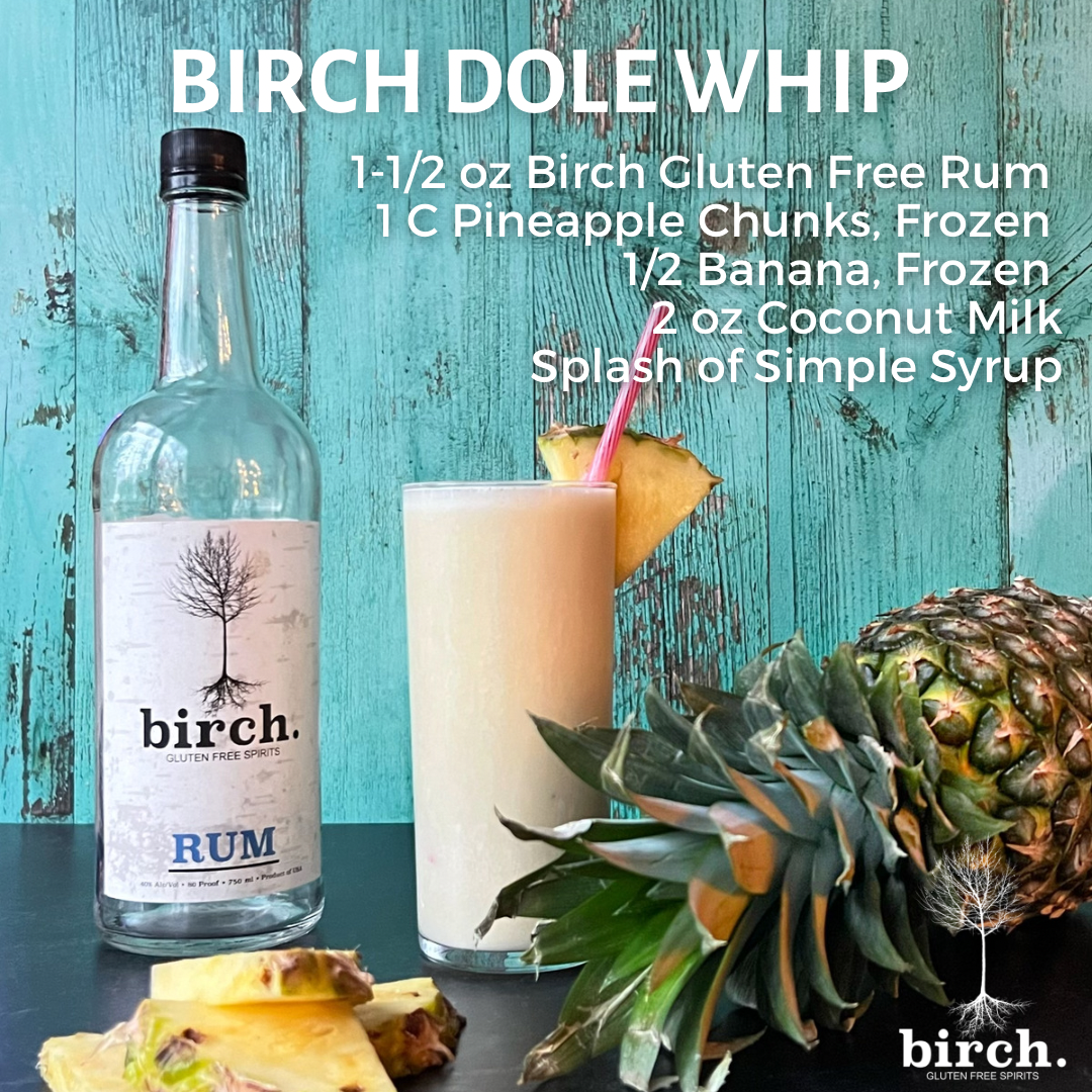 Birch Dole Whip Cocktail- Birch Gluten Free Rum