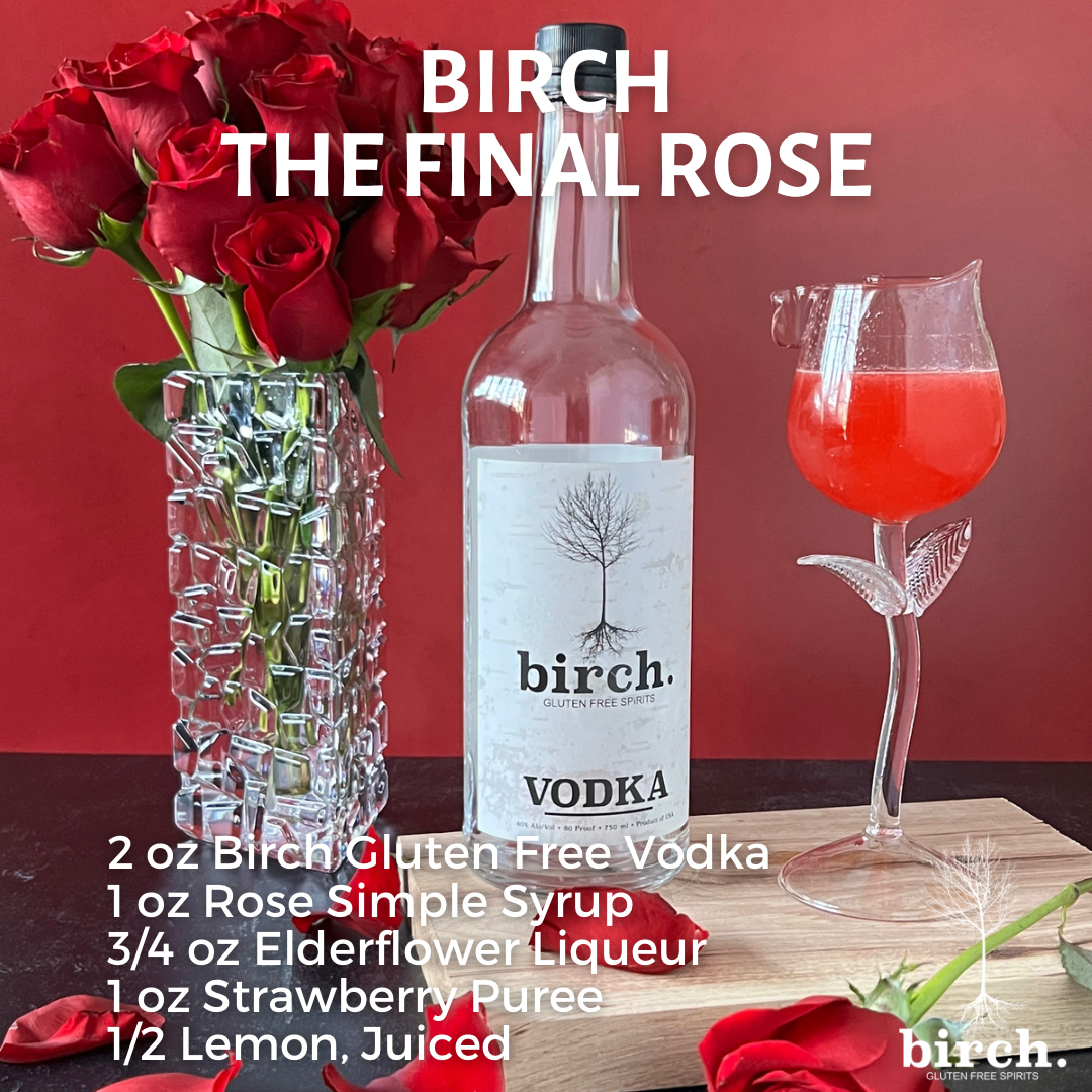 Birch- The Final Rose- Birch Gluten Free Vodka
